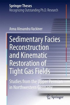 Sedimentary Facies Reconstruction and Kinematic Restoration of Tight Gas Fields - Vackiner, Anna Alexandra