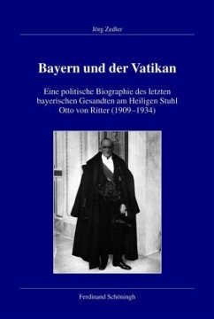 Bayern und der Vatikan - Zedler, Jörg