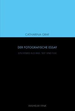 Der fotografische Essay - Graf, Catharina