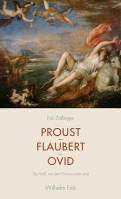 Proust - Flaubert - Ovid - Zollinger, Edi