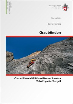 Kletterführer Graubünden - Wälti, Thomas