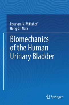 Biomechanics of the Human Urinary Bladder - Miftahof, Roustem N.;Nam, Hong Gil