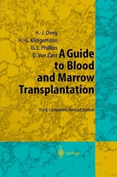 A Guide to Blood and Marrow Transplantation - Deeg, H. Joachim;Klingemann, Hans-Georg;Phillips, Gordon L.