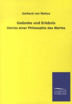 Gedanke und Erlebnis - Mutius, Gerhard von