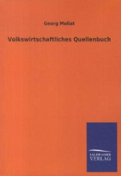 Volkswirtschaftliches Quellenbuch - Mollat, Georg