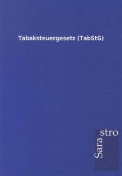 Tabaksteuergesetz (TabStG) - Sarastro Gmbh