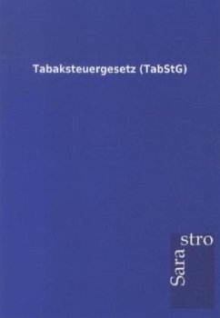 Tabaksteuergesetz (TabStG) - Sarastro Gmbh