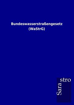 Cover Bundeswasserstraßengesetz (WaStrG)