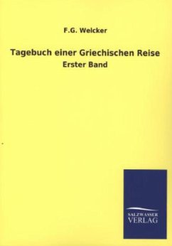 Tagebuch einer Griechischen Reise - Welcker, F. G.