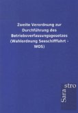 Zweite Verordnung zur Durchführung des Betriebsverfassungsgesetzes (Wahlordnung Seeschifffahrt - WOS)