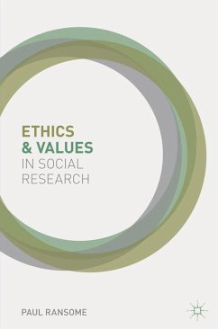 Ethics and Values in Social Research - Ransome, Paul