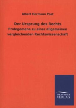 Der Ursprung des Rechts - Post, Albert H.