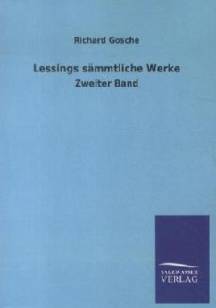 Lessings sämmtliche Werke - Lessing, Gotthold Ephraim
