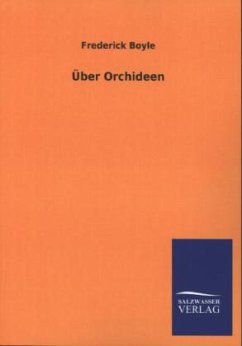 Über Orchideen - Boyle, Frederick