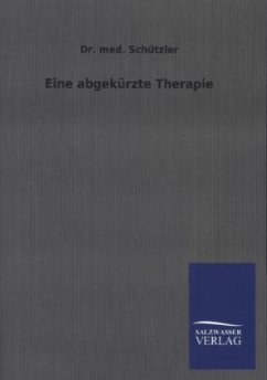 Eine abgekürzte Therapie - Schützler