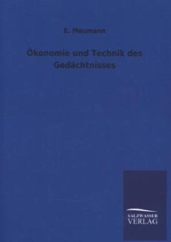 Ökonomie und Technik des Gedächtnisses - Meumann, E.