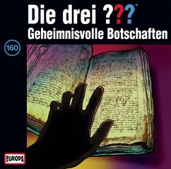 Geheimnisvolle Botschaften / Die drei Fragezeichen - Hörbuch Bd.160 (1 Audio-CD)