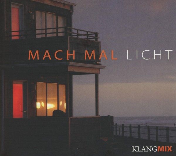Mach Mal Licht Mach Mal Licht