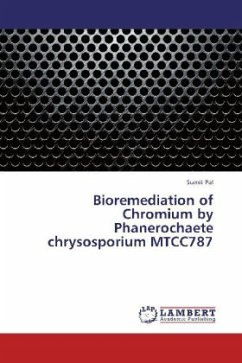 Bioremediation of Chromium by Phanerochaete chrysosporium MTCC787 - Pal, Sumit