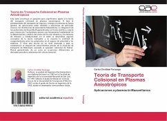 Teoría de Transporte Colisional en Plasmas Anisotrópicos - Tarazaga, Carlos Cristobal