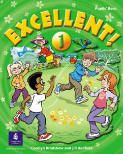 Excellent 1 Pupils Book - Hadfield, Jill;Bradshaw, Coralyn