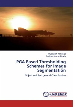 PGA Based Thresholding Schemes for Image Segmentation - Kanungo, Priyadarshi;Nanda, Pradipta Kumar