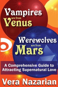 Vampires Are from Venus, Werewolves Are from Mars - Nazarian, Vera