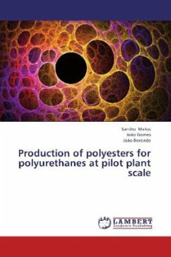 Production of polyesters for polyurethanes at pilot plant scale