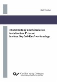 Modellbildung und Simulation instationärer Prozesse in einer Oxyfuel-Kraftwerksanlage