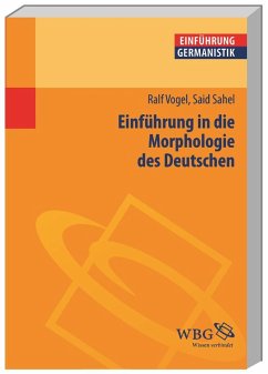 Einführung in die Morphologie des Deutschen - Vogel, Ralf;Sahel, Said