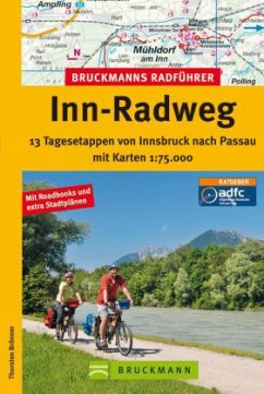 Bruckmanns Radführer Inn-Radweg - Brönner, Thorsten