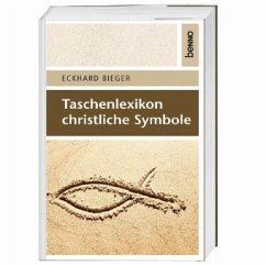 Taschenlexikon christliche Symbole - Bieger, Eckhard