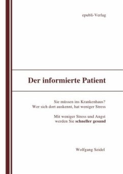 Der informierte Patient im Krankenhaus - Seidel, Wolfgang