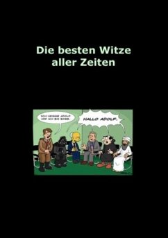 Die besten Witze aller Zeiten - Scherer, Adrian