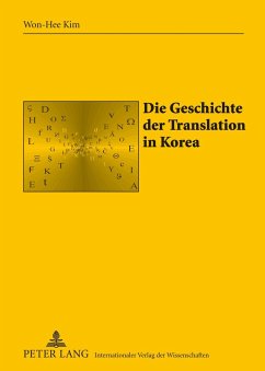 Die Geschichte der Translation in Korea - Kim, Won-Hee