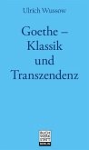 Goethe ¿ Klassik und Transzendenz