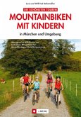 Mountainbiken mit Kindern in München und Umgebung