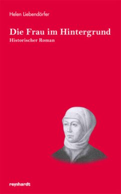 Die Frau im Hintergrund - Liebendörfer, Helen