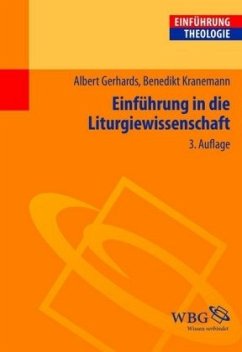 Einführung in die Liturgiewissenschaft - Gerhards, Albert;Kranemann, Benedikt