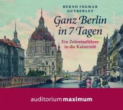 Ganz Berlin in 7 Tagen - Gutberlet, Bernd Ingmar
