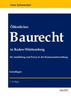 Öffentliches Baurecht in Baden-Württemberg - Schwenker, Uwe