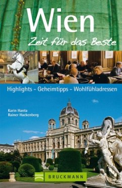 Wien, Zeit für das Beste - Hanta, Karin; Hackenberg, Rainer