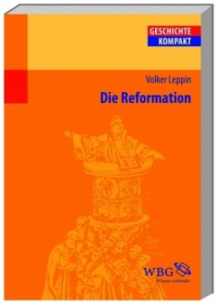 Die Reformation - Leppin, Volker