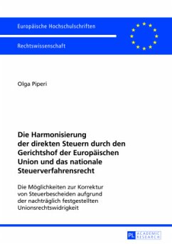 Die Harmonisierung der direkten Steuern durch den Gerichtshof der Europäischen Union und das nationale Steuerverfahrensr - Piperi, Olga