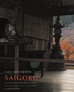 Saigoku - Pilgerweg der 33 Tempel bei Kyoto - Nooteboom, Cees