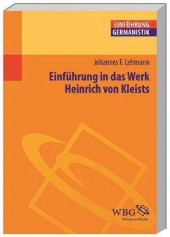 Einführung in das Werk Heinrich von Kleists - Lehmann, Johannes F.