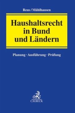 Haushaltsrecht in Bund und Ländern - Reus, Andreas;Mühlhausen, Peter