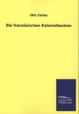 Die französischen Kolonialbanken