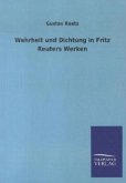 Wahrheit und Dichtung in Fritz Reuters Werken