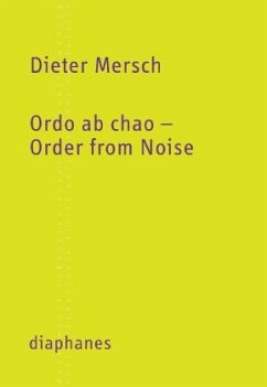 Ordo ab chao - Order from Noise - Mersch, Dieter